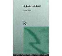 A Society of Signs by David Harris David Harris (Auteur)