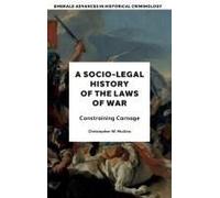 A Socio-Legal History Of The Laws Of War