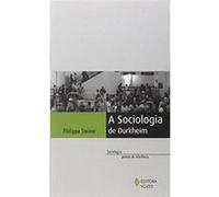 A Sociologia De Durkheim Philippe Steiner (Auteur)