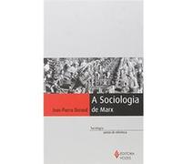 A Sociologia De Marx Jean - Pierre Durand (Auteur)
