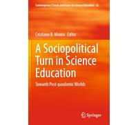 A Sociopolitical Turn in Science Education: Towards Post-pandemic Worlds