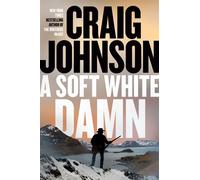 A Soft White Damn A Longmire Mystery - Craig Johnson - Viking - ebook (ePub) - Livre