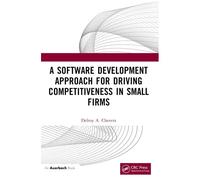 A Software Development Approach For Driving Competitiveness In Small Firms