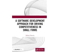 A Software Development Approach For Driving Competitiveness In Small Firms