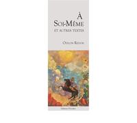 À Soi-Même - Odilon Redon - L'escalier Eds - broché - Essai