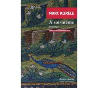 À soi-même Pensées - Marc Aurèle - Rivages - Poche - Essai