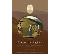 A Sojourner's Quest: A Companion to the Sacred Roots Annual
