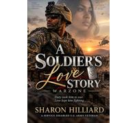 A Soldier's Love Story: Warzone: Behind the uniform is a heart that never stops fighting for love