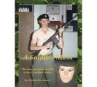 A Soldiers Mask Robin Brentnall (Auteur)