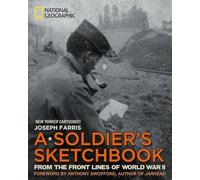 A Soldier's Sketchbook: From the Front Lines of World War II