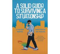 A Solid Guide to Surviving a Situationship - D.A. Pascal - Auto-Édition - ebook (ePub) - Livre