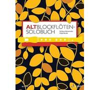 Livre de solos pour flûte à bec soprano – 175 pièces solistes sur huit siècles – Schott