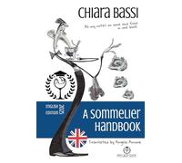 A Sommelier handbook: All my notes on wine and food in one book.