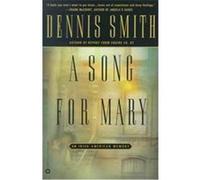 A Song for Mary Dennis Smith (Auteur)