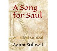 A Song for Saul: A Biblical Musical