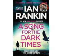 A Song for the Dark Times: The number one bestselling series that inspired BBC One’s REBUS