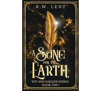A Song for the Earth: A Deadly Dark Fantasy of Magic, Sacrifice, and Ruin