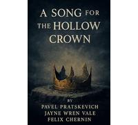 A Song for the Hollow Crown