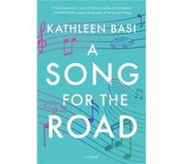 A Song for the Road by Kathleen Basi Kathleen Basi (Auteur)