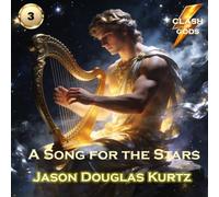 A Song for the Stars: A Clash of Gods™ Story