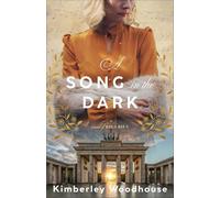 A Song in the Dark: A Novel of World War II
