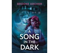 A Song in the Dark - Brooke Archer - G.P. Putnam's Sons Books for Young Readers - ebook (ePub) - Livre