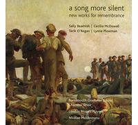 A Song More Silent : New Works for Remembrance