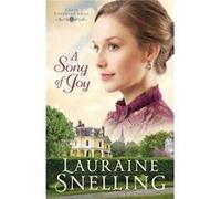 A Song of Joy by Lauraine Snelling Unknown (Auteur)