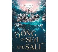 A Song of Sea and Salt 2: Das spannende und romantische Finale der Piraten-Fantasy