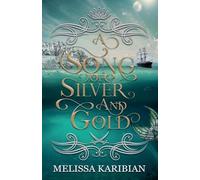A Song of Silver and Gold