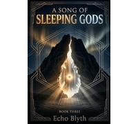 A Song of Sleeping Gods