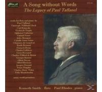 A Song Without Words : The Legacy Of Paul Taffanel
