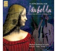 Recueil de chansons pour Isabelle – Musique de la Cour d'Isabelle d'Este – Wilkinson Sword