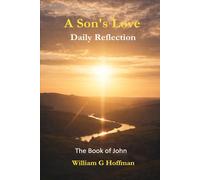 A Son's Love: Reflection - The Book of John