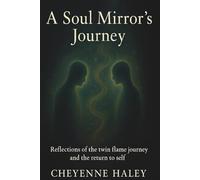 A Soul Mirror’s Journey: Reflections of the twin flame journey and the return to self
