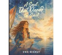 A Soul That Dared to Sail: The Awakening of Lyra