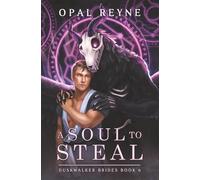 A Soul to Steal: Duskwalker Brides: Book Six