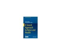 A Sound Approach To Noise And Health