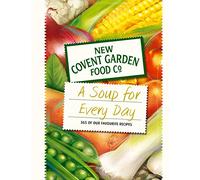 A Soup for Every Day: 365 of Our Favourite Recipes