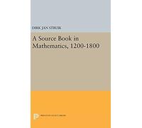 A Source Book In Mathematics, 1200-1800