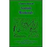 A Source-book of Scottish Witchcraft