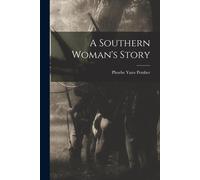 A Southern Woman's Story