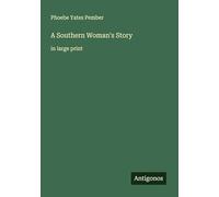A Southern Woman's Story: in large print