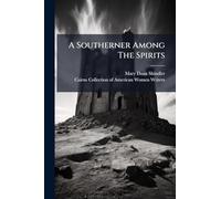 A Southerner Among The Spirits