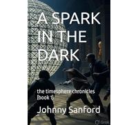 A SPARK IN THE DARK