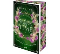 A Spark of Time - Ein Treffen in den Highlands: Der langersehnte dritte Band der Romantasy-Reihe: Zeitreise & Gefühlschaos vor schottischer Kulisse ab 14