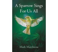 A Sparrow Sings For Us All