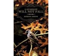 A Sparrow Will Not Fall