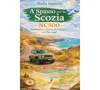 A spasso per la Scozia - NC500 Itinerario e diario di viaggio on the road