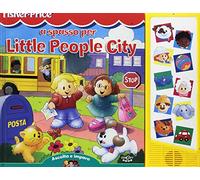 A spasso per Little People city. Ediz. illustrata